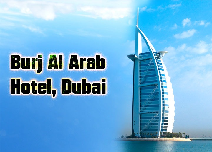 Burj AI Arab Hotel, Dubai
