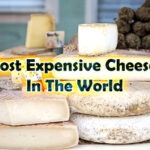 Most Expensive Cheeses In The World