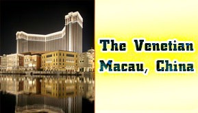 The Venetian – Macau, China