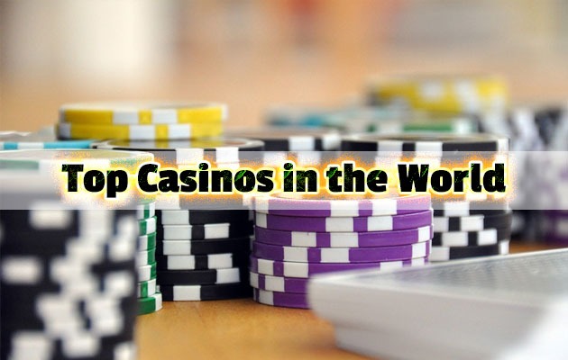 Top Casinos in the World