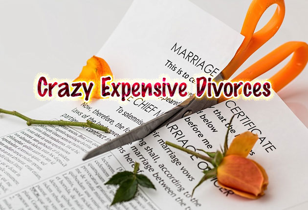 Crazy Expensive Divorces